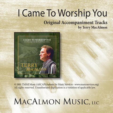 I Came To Worship You (Accompaniment Tracks Download)