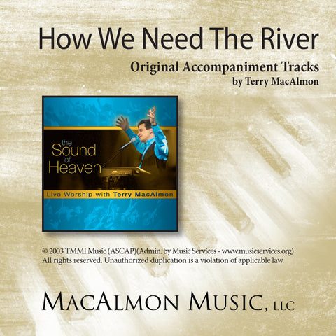 How We Need The River (Accompaniment Tracks Download)