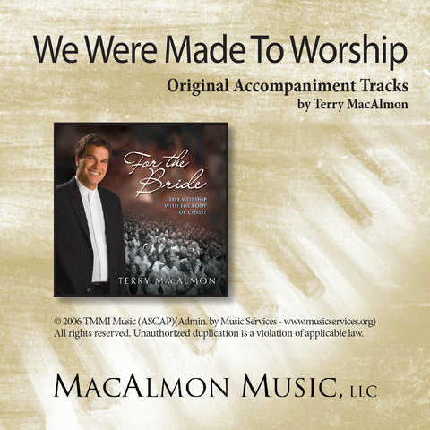 We Were Made To Worship (Accompaniment Tracks Download)